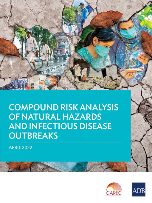 Title details for Compound Risk Analysis of Natural Hazards and Infectious Disease Outbreaks by Asian Development Bank - Available